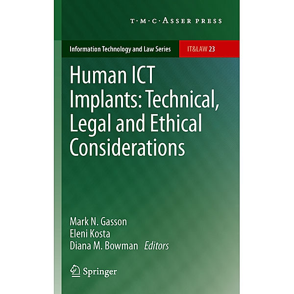 Human ICT Implants: Technical, Legal and Ethical Considerations