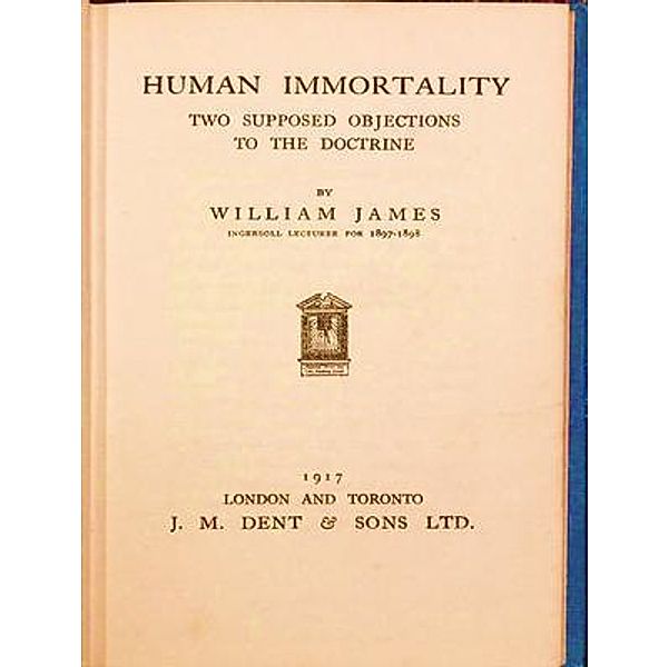 Human Immortality / Laurus Book Society, William James