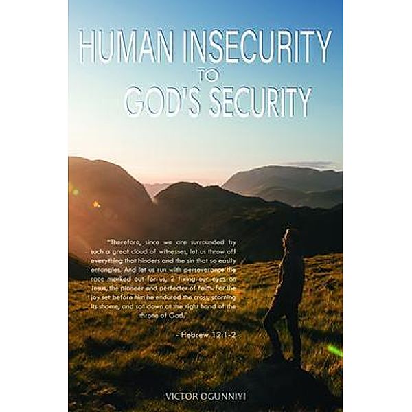 Human Insecurity To God's Security / Harper Partners LLC, Victor Ogunniyi