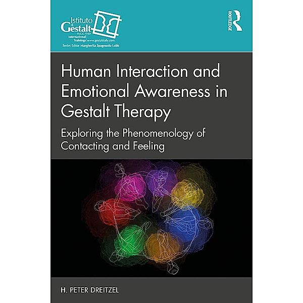Human Interaction and Emotional Awareness in Gestalt Therapy, H. Peter Dreitzel