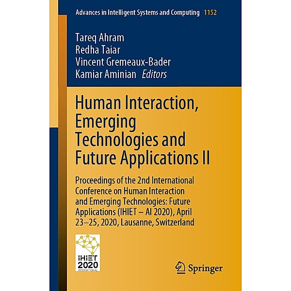 Human Interaction, Emerging Technologies and Future Applications II / Advances in Intelligent Systems and Computing Bd.1152