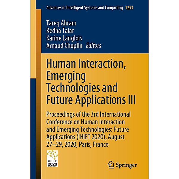 Human Interaction, Emerging Technologies and Future Applications III / Advances in Intelligent Systems and Computing Bd.1253