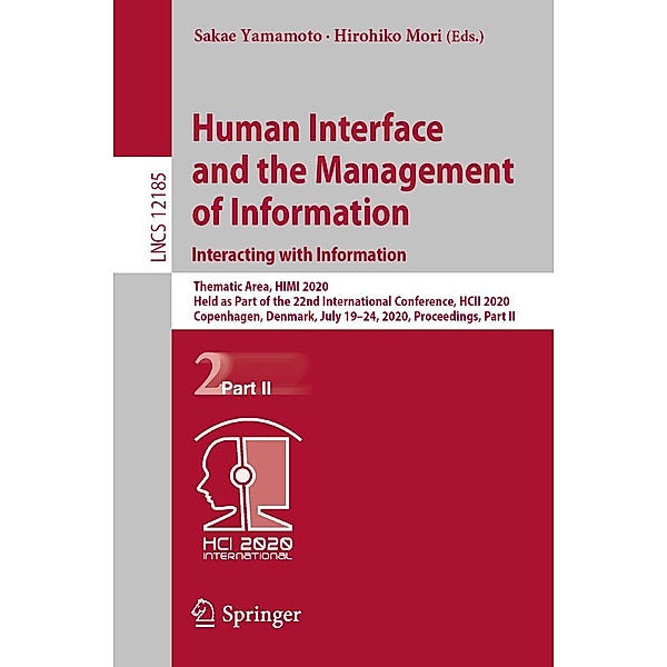 Human Interface and the Management of Information. Interacting with Information / Lecture Notes in Computer Science Bd.12185