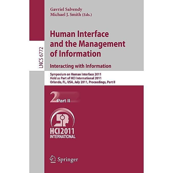 Human Interface and the Management of Information. Interacting with Information / Lecture Notes in Computer Science Bd.6772
