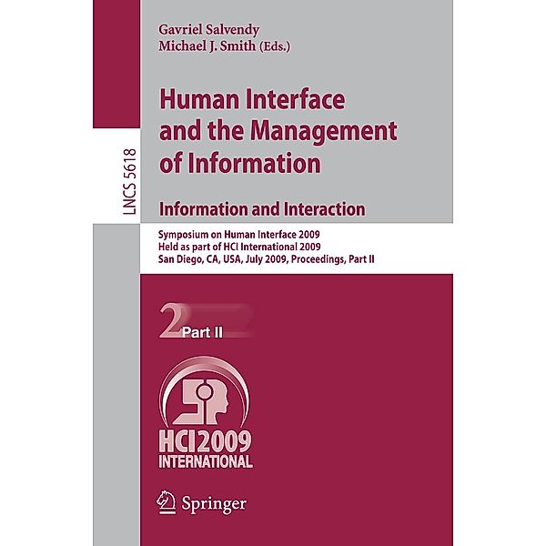Human Interface and the Management of Information. Information and Interaction / Lecture Notes in Computer Science Bd.5618