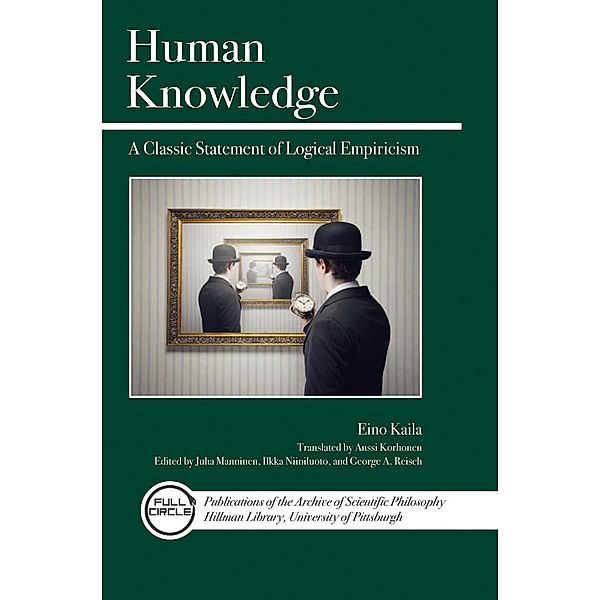 Human Knowledge / Full Circle Series, Eino Kaila