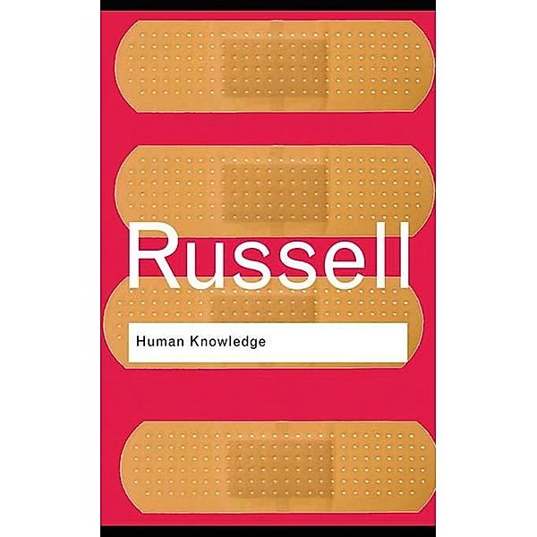 Human Knowledge: Its Scope and Limits, Bertrand Russell