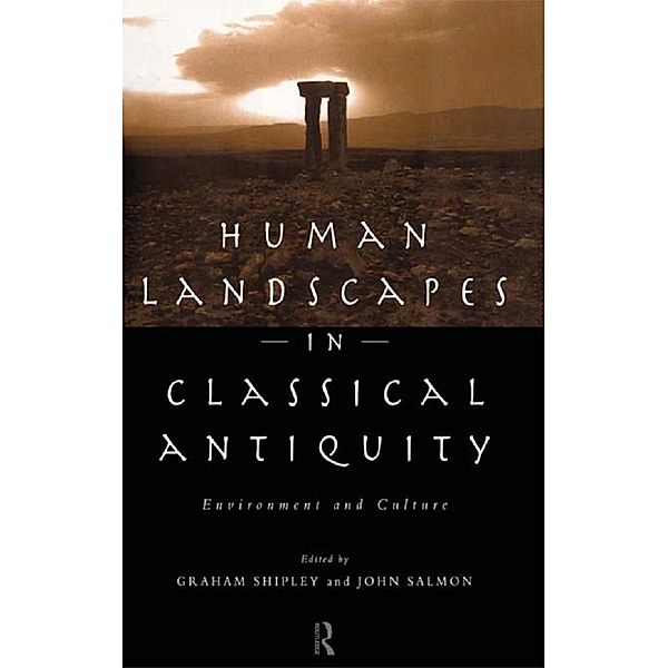 Human Landscapes in Classical Antiquity