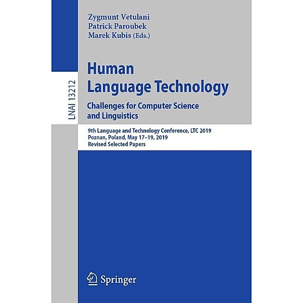 Human Language Technology. Challenges for Computer Science and Linguistics / Lecture Notes in Computer Science Bd.13212