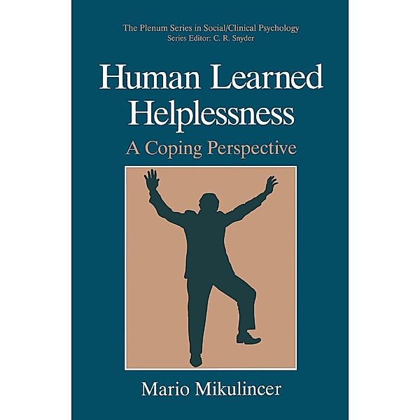 Human Learned Helplessness / The Springer Series in Social Clinical Psychology, Mario Mikulincer