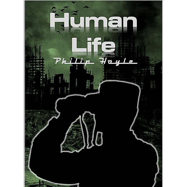 Human Life (Human Rights, #2) / Human Rights, Philip Hoyle