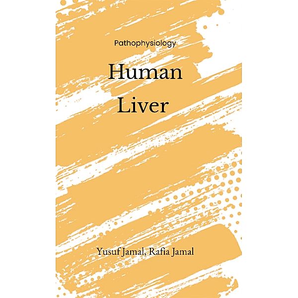 Human Liver, Yusuf Jamal, Rafia Jamal