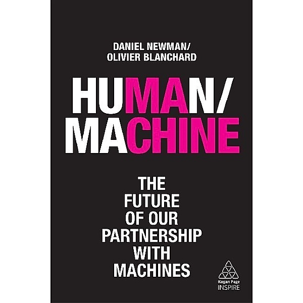 Human/Machine, Daniel Newman, Olivier Blanchard