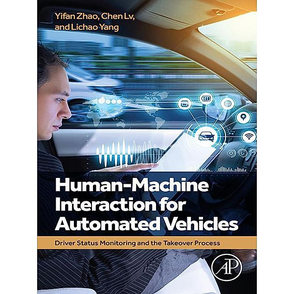 Human-Machine Interaction for Automated Vehicles, Yifan Zhao, Chen Lv, Lichao Yang