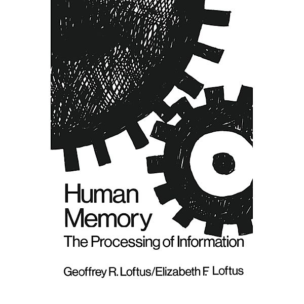 Human Memory, G. R. Loftus, E. F. Loftus
