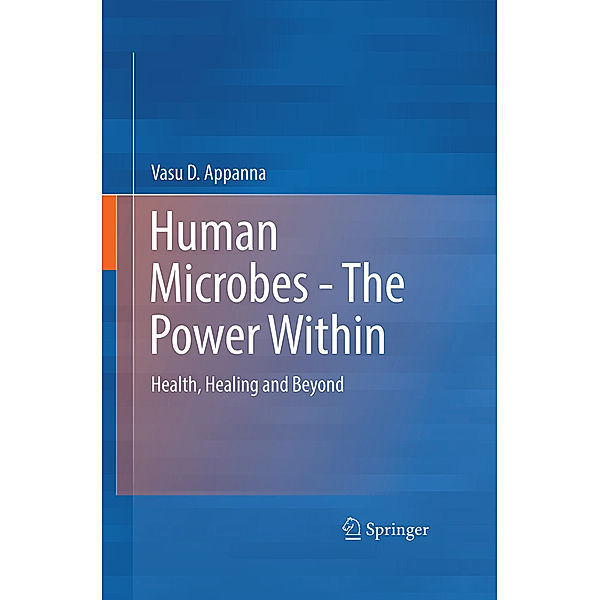 Human Microbes - The Power Within, Vasu D. Appanna
