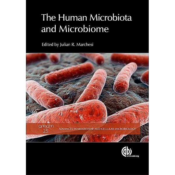 Human Microbiota and Microbiome, The / Advances in Molecular and Cellular Microbiology