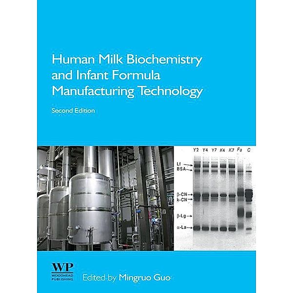 Human Milk Biochemistry and Infant Formula Manufacturing Technology