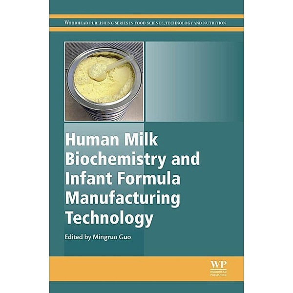 Human Milk Biochemistry and Infant Formula Manufacturing Technology / Woodhead Publishing Series in Food Science, Technology and Nutrition Bd.261, Unknown AEHLERT