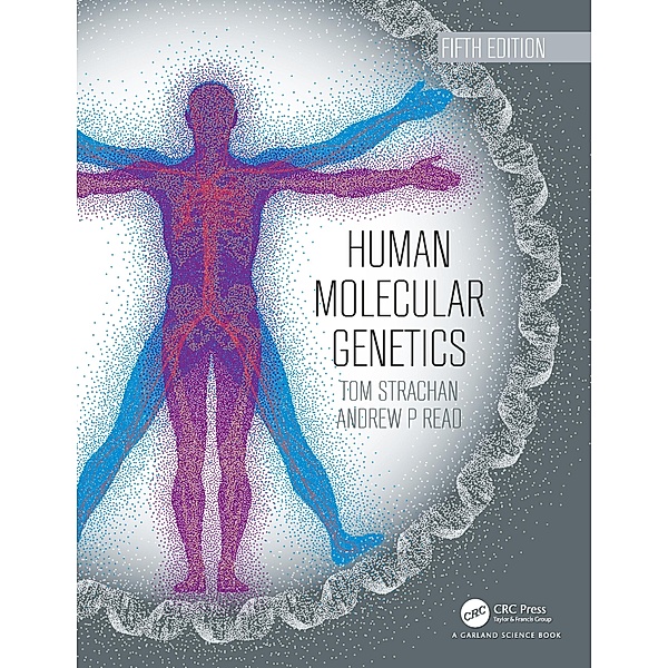Human Molecular Genetics, Tom Strachan, Andrew Read