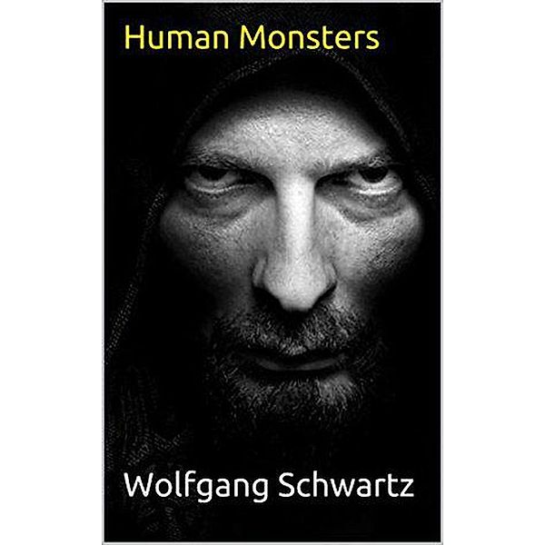 Human Monsters, Wolfgang Schwartz