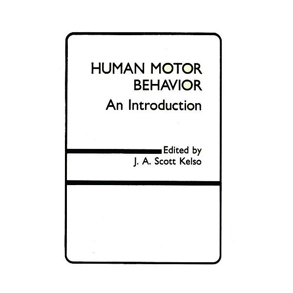 Human Motor Behavior, J. A. Scott Kelso