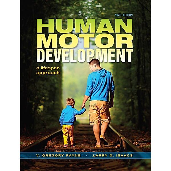 Human Motor Development, Larry D. Isaacs, V. Gregory Payne