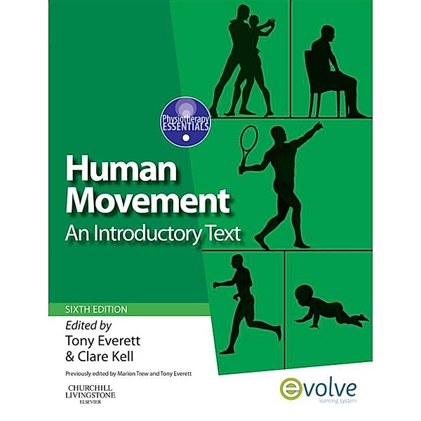 Human Movement / Physiotherapy Essentials, Tony Everett, Clare Kell