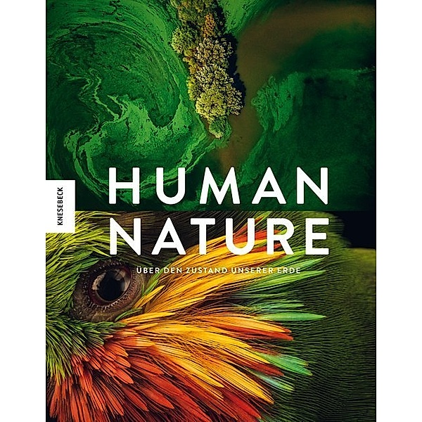 Human Nature, Brent Stirton, Ami Vitale, Steve Winter