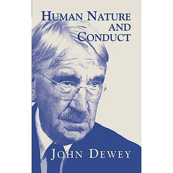 Human Nature and Conduct, John Dewey
