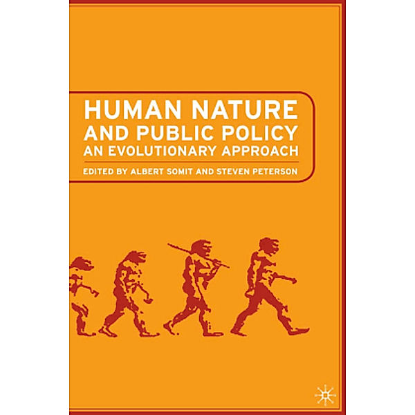 Human Nature and Public Policy, A. Somit, S. Peterson