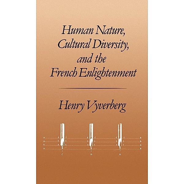 Human Nature, Cultural Diversity, and the French Enlightenment, Henry Vyverberg