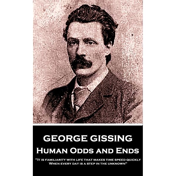 Human Odds and Ends, George Gissing