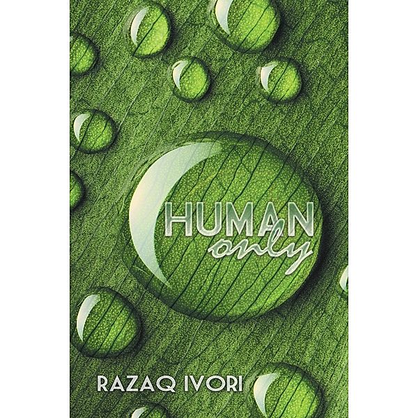 Human Only, Razaq Ivori