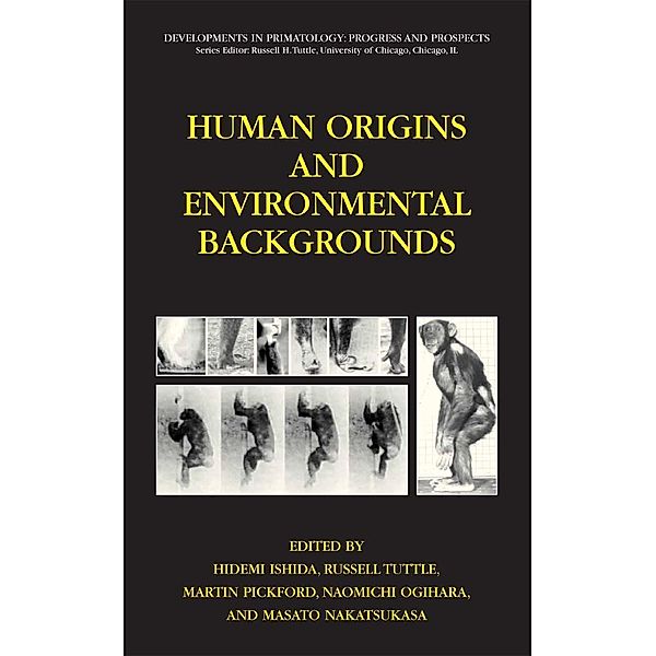 Human Origins and Environmental Backgrounds / Developments in Primatology: Progress and Prospects