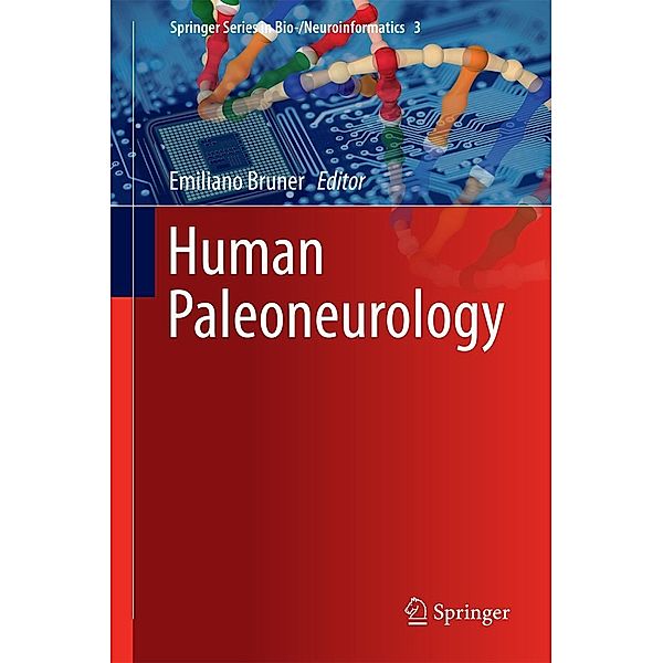 Human Paleoneurology / Springer Series in Bio-/Neuroinformatics Bd.3