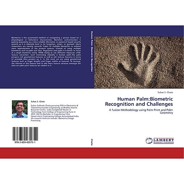 Human Palm:Biometric Recognition and Challenges, Suhas S. Chate