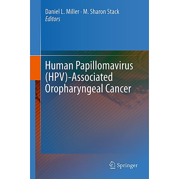 Human Papillomavirus (HPV)-Associated Oropharyngeal Cancer