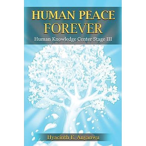 Human Peace Forever / PageTurner Press and Media, Hyacinth Anyanwu