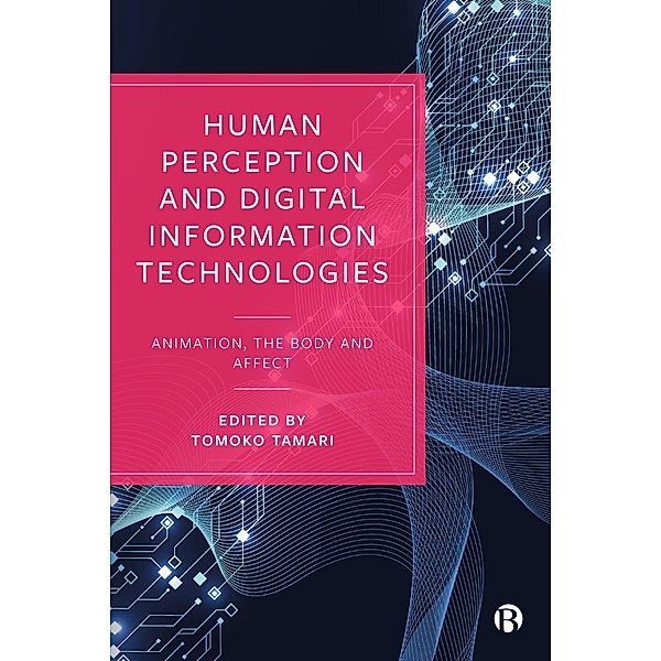 Human Perception and Digital Information Technologies