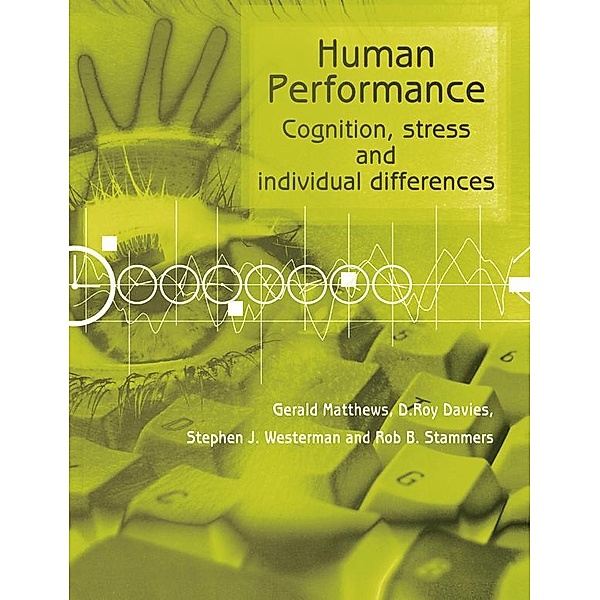 Human Performance, D. Roy Davies, Gerald Matthews, Rob B. Stammers, Steve J. Westerman