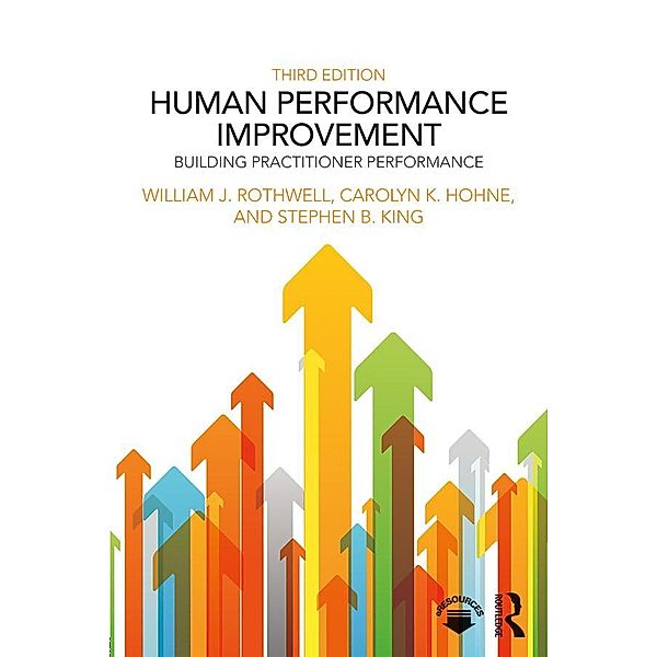 Human Performance Improvement, William J. Rothwell, Carolyn K. Hohne, Stephen B. King