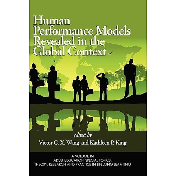 Human Performance Models Revealed in the Global Context / Adult Education Special Topics: Theory, Research and Practice in LifeLong Learning