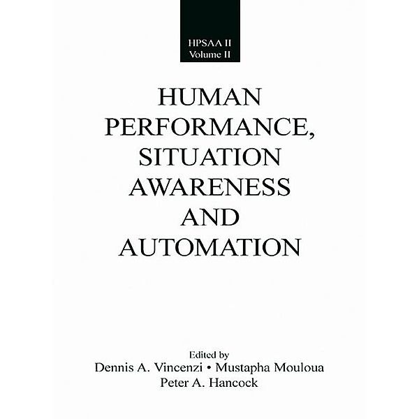 Human Performance, Situation Awareness, and Automation