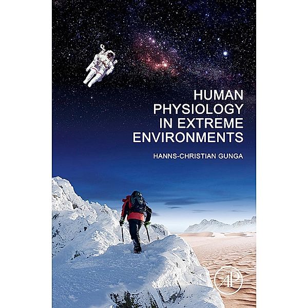 Human Physiology in Extreme Environments, Hanns-Christian Gunga