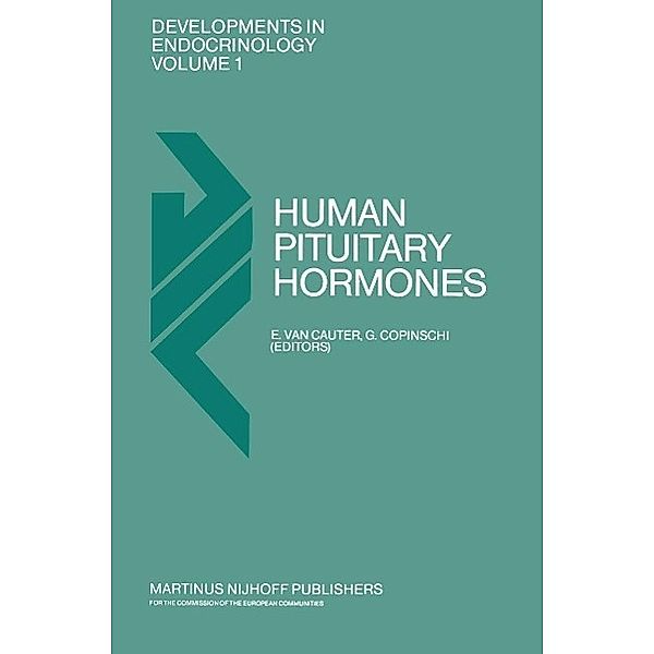 Human Pituitary Hormones / Developments in Endocrinology Bd.1