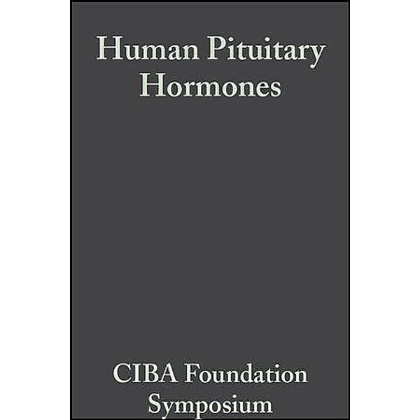 Human Pituitary Hormones, Volume 13 / Novartis Foundation Symposium