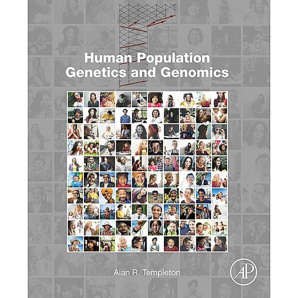 Human Population Genetics and Genomics, Alan R. Templeton