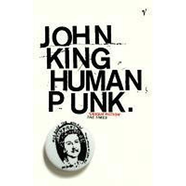 Human Punk, John King