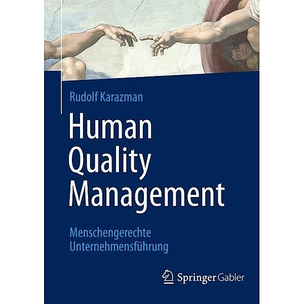 Human Quality Management, Rudolf Karazman